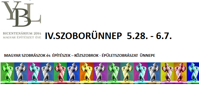IV.SZOBORÜNNEP  5.28. - 6.7.