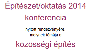 Építészet / oktatás 2014 konferencia