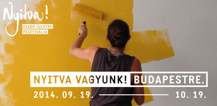 NYITVA! Kiadó Üzletek Fesztiválja 2014. szeptember 19. – október 19.