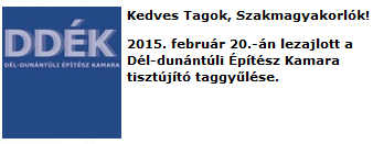 Dél-Dunántúli Építész Kamara tisztújító taggyűlés - 2015. február 20.