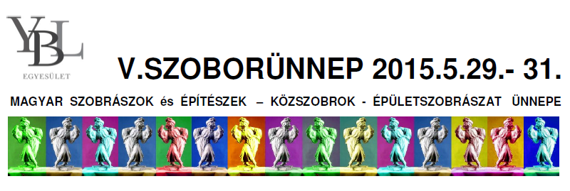 V.SZOBORÜNNEP 2015.05.29.- 31.
