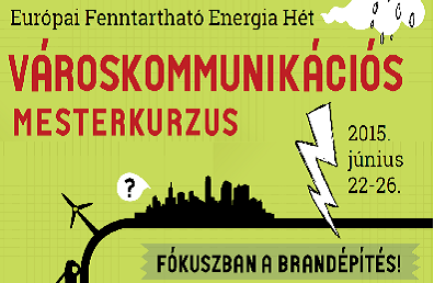 Pályázati felhívás – II. Városkommunikációs Mesterkurzus