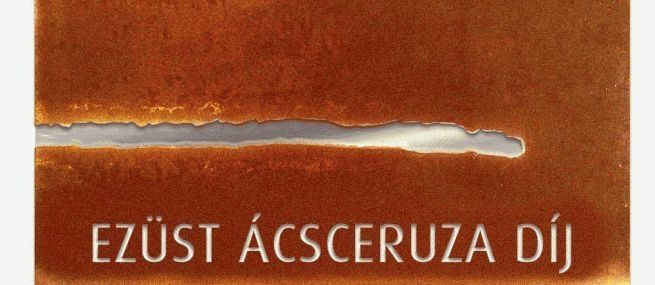 MEGHÍVÓ AZ EZÜST ÁCSCERUZA DÍJ 2015 ÁTADÁSI ÜNNEPSÉGÉRE