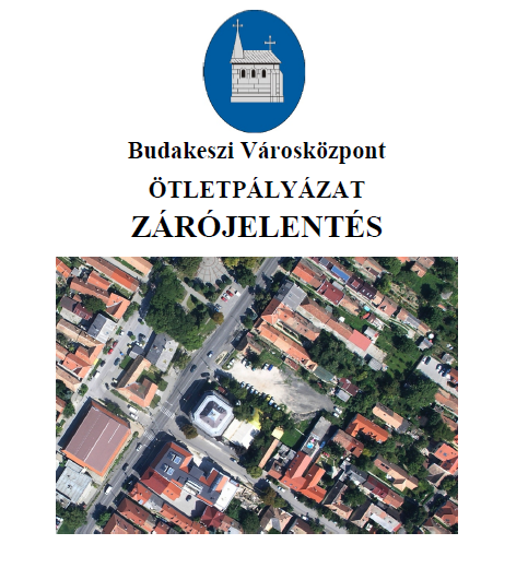 Budakeszi Városközpont ötletpályázat - Zárójelentés