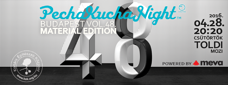 2016. április 28-án különkiadással jelentkezik a Pecha Kucha Night Budapest!