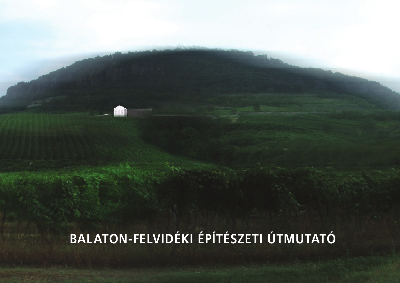 Krizsán András - Balaton-felvidéki építészeti útmutató
