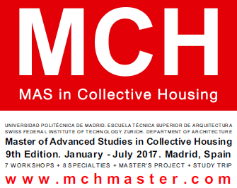 Master of Advanced Studies UPM / ETH in Collective Housing The Master of Architecture in Collective Housing, MCH