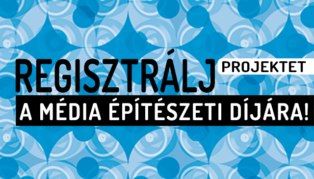 Regisztrálj a 13. Média Építészeti Díjára!