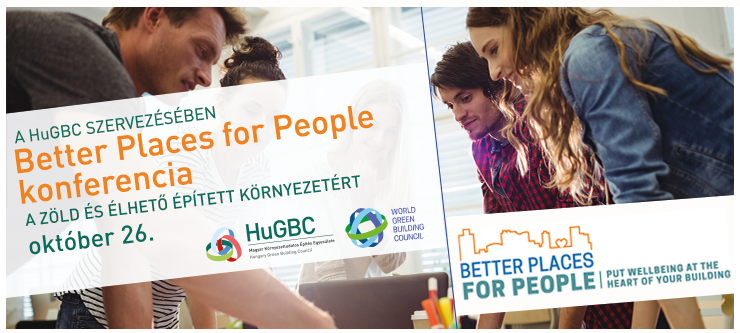Better Places for People - Konferencia a zöld és élhető épített környezetért