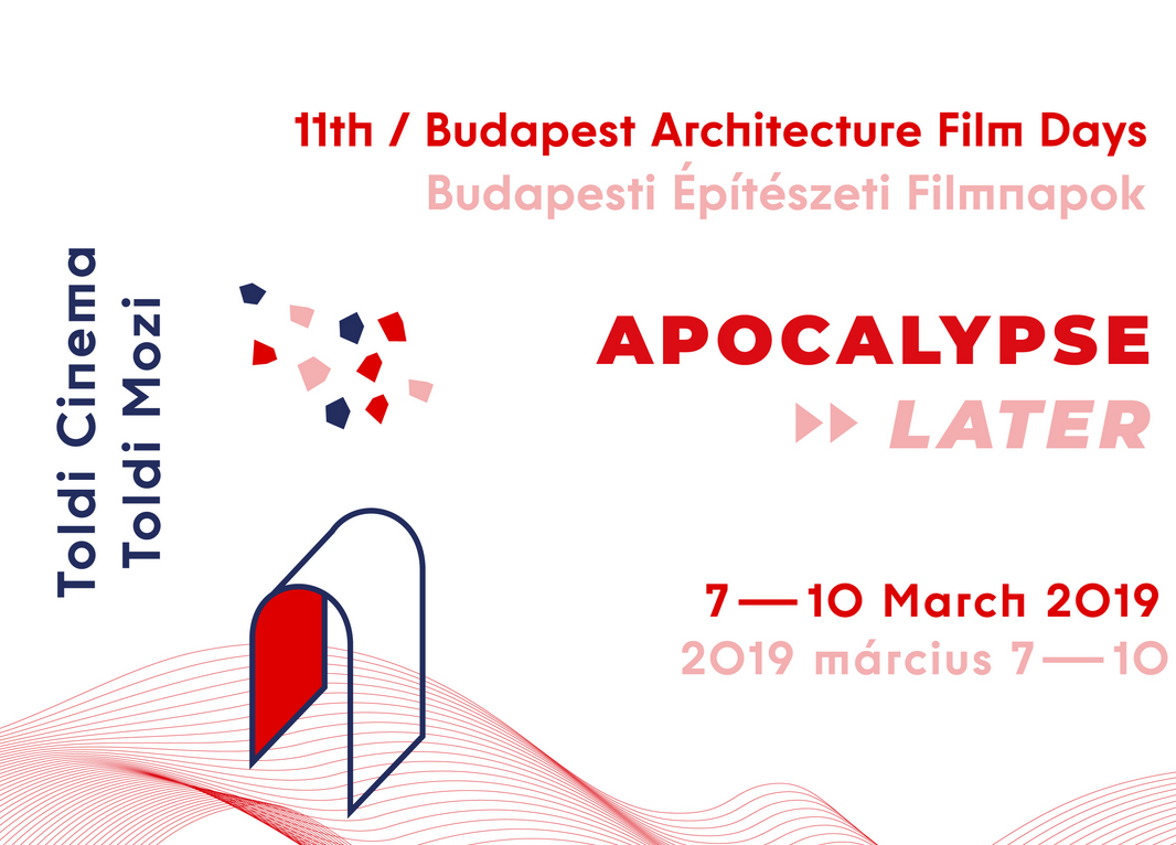 Apocalypse Later / 11. Budapesti Építészeti Filmnapok