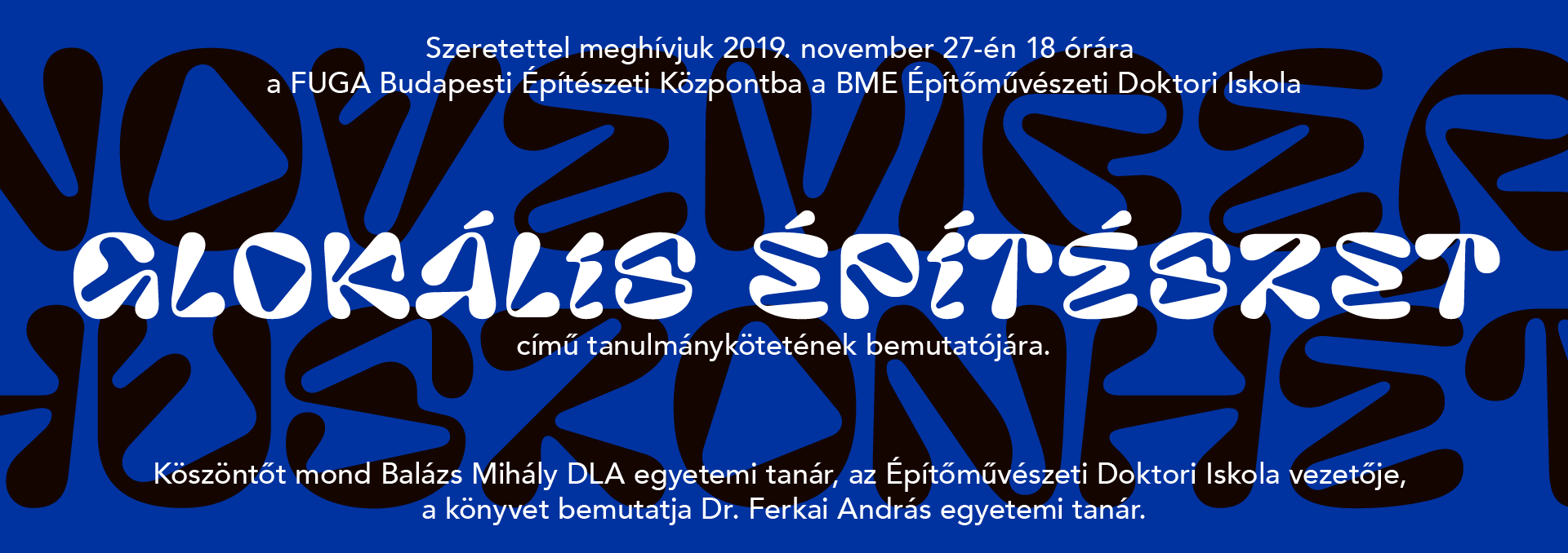 GLOKÁLIS ÉPÍTÉSZET című tanulmánykötetének bemutatója