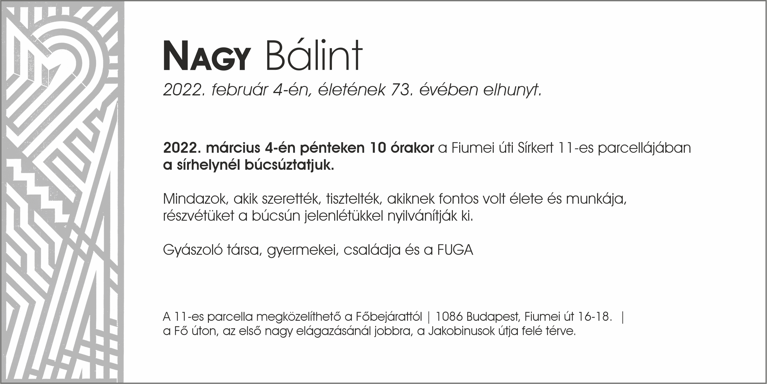 Nagy Bálint temetése 2022. március 4. péntek 10:00 órakor lesz