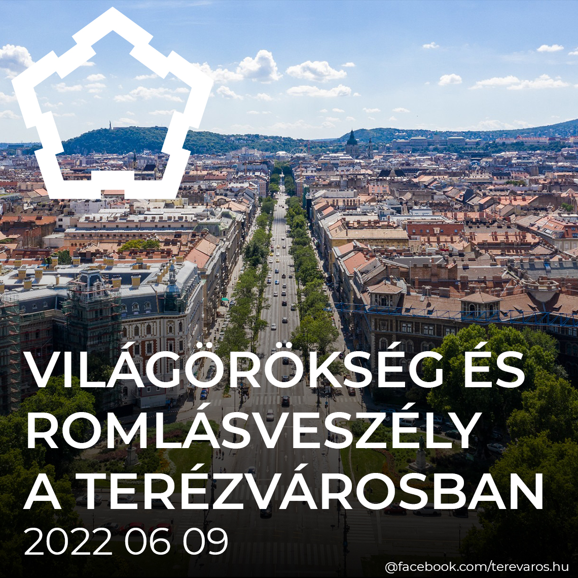 Világörökség és romlásveszély a Terézvárosban
