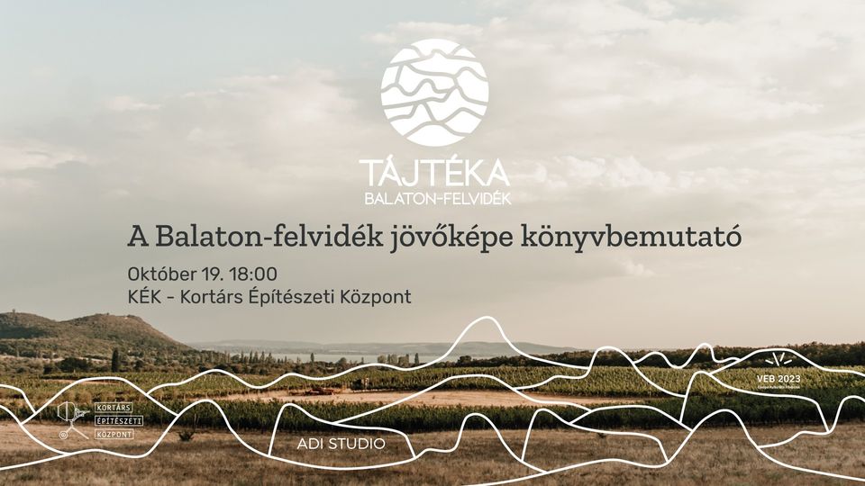 A Balaton-felvidék jövőképe - könyvbemutató Budapesten