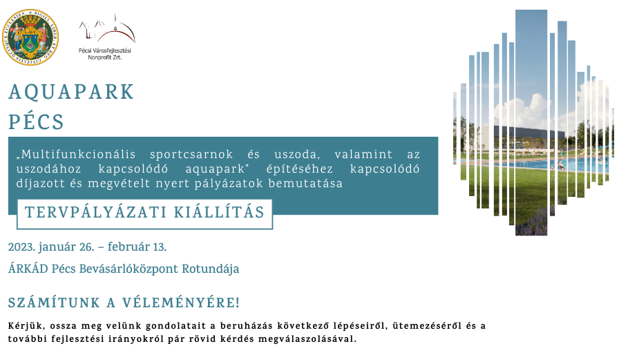 Pécs Aquapark - Tervpályázati kiállítás