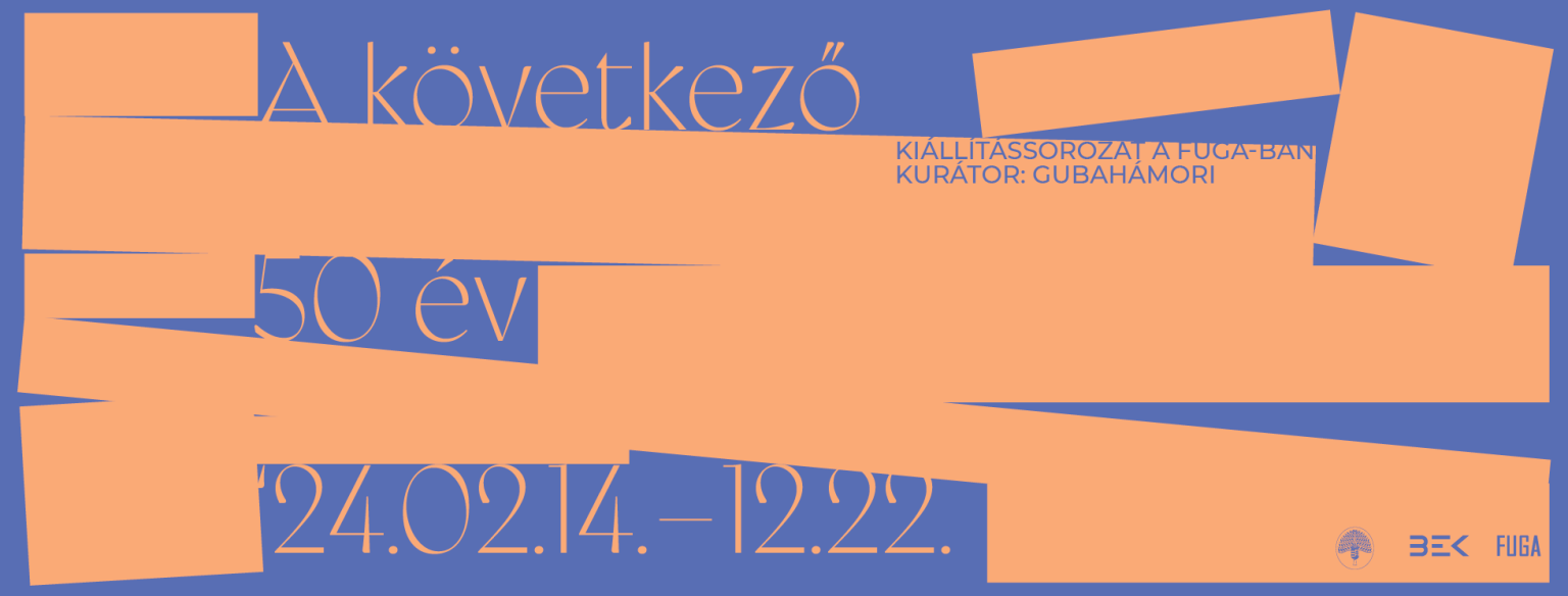 A következő 50 év – kiállítássorozat